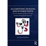 Algorithms, Humans, and Interactions: How Do Algorithms Interact with People? Designing Meaningful AI Experiences