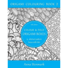Colour & fold origami boxes - 15 abstract-pattern boxes with lids: UK edition