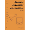A Handbook of Organic Chemistry Mechanisms