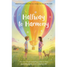 Halfway to Harmony