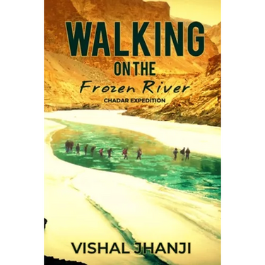 Walking on the frozen River: Chadar Expedition on the Zanskar River