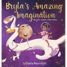 Bryla's Amazing Imagination: Bryla Visits the Moon