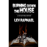 Burning Down the House
