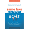 Same Lake, Different Boat: Coming Alongside People Touched by Disability