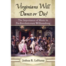 Virginians Will Dance or Die!: The Importance of Music in Pre-Revolutionary Williamsburg