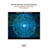 Machine Education and Social Inclusion: How the Algorithmic Choices Affect Human Behavior