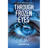 Through Frozen Eyes: A Hood River Valley Mystery Book 2
