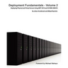 Deployment Fundamentals, Vol. 2: Deploying Physical and Virtual Servers Using Mdt 2010 and Scvmm 2008 R2