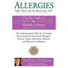 Allergies: Fight Them with the Blood Type Diet: The Individualized Plan for Treating Environmental and Food Allergies, Chronic Sinus Infections, Asthm