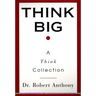 Think Big: A Think Collection