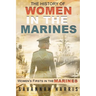 The History of Women in The Marines: Women's Firsts In The Marines
