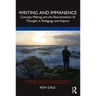 Writing and Immanence: Concept Making and the Reorientation of Thought in Pedagogy and Inquiry