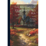 The Writings of John Bradford, M.a.: Fellow of Pembroke Hall, Cambridge, and Prebendary of St. Paul's, Martyr, 1555...; Volume 2