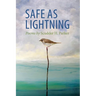 Safe as Lightning: Poems