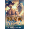 Because You Rejected Me