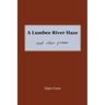 A Lumbee River Haze: and other poems