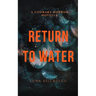 Return to Water