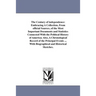 The Century of independence: Embracing A Collection, From official Sources, of the Most Important Documents and Statistics Connected With the Politica