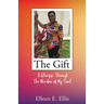 The Gift: A Glimpse Through The Window of My Soul