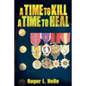 A Time to Kill, a Time to Heal