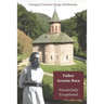 Father Arsenie Boca, wonderfully exceptional