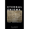 Eternal Enigma: The Annunaki
