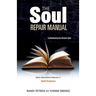 The Soul Repair Manual- Volume One: Self Esteem