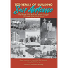 100 Years of Building San Antonio: The People Who Built the Seventh Largest City in the USA, 1923-2023