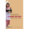 Staging the Past: Themed Environments in Transcultural Perspectives