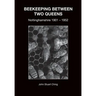 Beekeeping Between Two Queens: Nottinghamshire 1901 - 1952