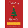 Holiday Hoopla: Christmas Activity Book for Tweens with Puzzles, Mazes, Games, and Coloring Pages