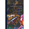 Hawaiian Folk Tales: A Collection of Native Legends