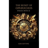 The Secret of Ophiuchus
