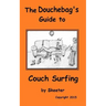 The Douchebag's Guide to Couch Surfing