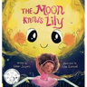 The Moon Knows Lily