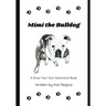 Mimi the Bulldog: A Draw Your Own Adventure Book