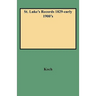 St. Luke's Records 1829-Early 1900's