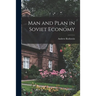 Man and Plan in Soviet Economy
