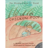 The Misadventures of David: C is for Chicken Poop