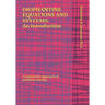 Diophantine Equations and Systems: An Introduction: A systematic approach to problem solving
