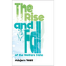 The Rise and Fall of the Welfare State