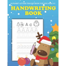 Handwriting and Coloring Book for Kids Ages 3-5: Letter Tracing Workbook (Alphabet Writing), Dot to dot, Coloring Pages. Christmas Cover. Great Xmas G