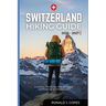 Switzerland Hiking Guide 2026 - 2027: Clear Trails, Smart Planning, and Real Hiking Days in Switzerland