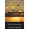 The Mystical Love Story of The Mariner: Living in Peace, Love, and Oneness with the Golden Energy of Life