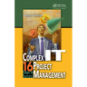 Complex It Project Management: 16 Steps to Success