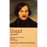 Gogol: Three Plays: The Government Inspector, Marriage, and the Gamblers