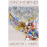 Archfiend: Part III of the Angel Crush Saga