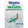 Watts on Wealth: Tax and Investment Strategies for Confidence in Retirement