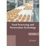 Food Processing and Preservation Technology