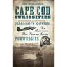 Cape Cod Curiosities: Jeremiah's Gutter, the Historian Who Flew as Santa, Pukwudgies and More